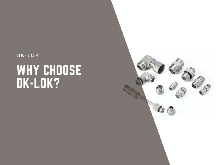 why choose dk-lok?