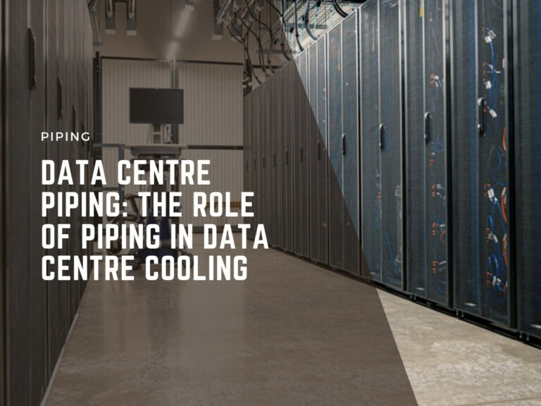 data centre piping: the role of piping in data centre cooling
