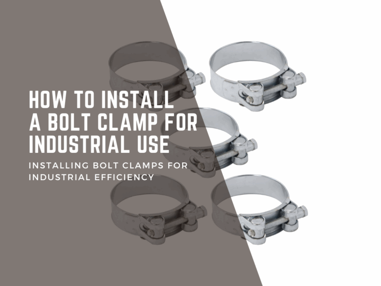 How to Install a Bolt Clamp for Industrial Use