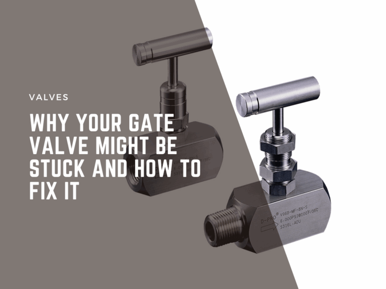 why your gate valve might be stuck and how to fix it