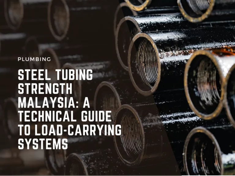 steel tubing strength malaysia a technical guide to load carrying systems