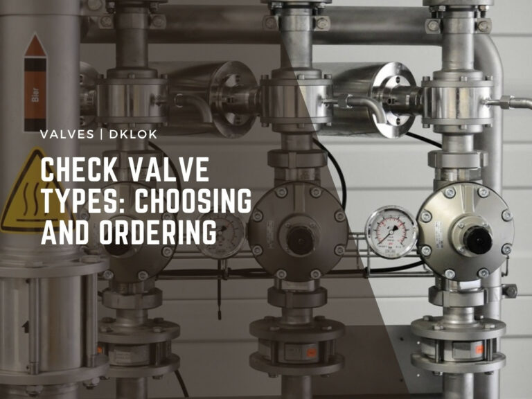 check valve types: choosing and ordering a small-bore instrument check valve